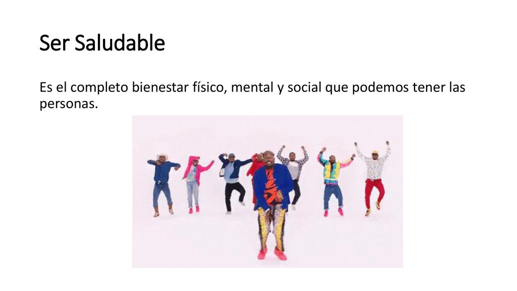 Ser Saludable Es el completo bienestar físico, mental y social que podemos tener las personas.