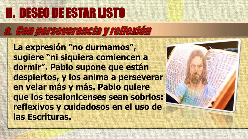 II. DESEO DE ESTAR LISTO a. Con perseverancia y reflexión