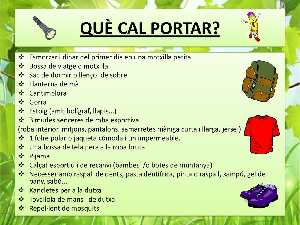 QUÈ CAL PORTAR Esmorzar i dinar del primer dia en una motxilla petita