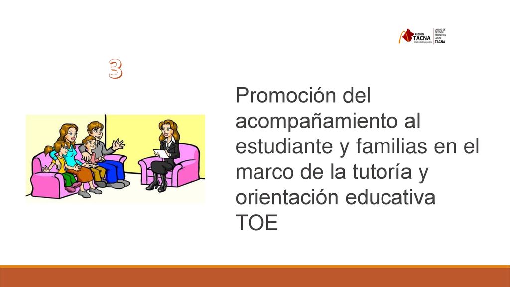 3 Promoción del acompañamiento al estudiante y familias en el marco de la tutoría y orientación educativa TOE.