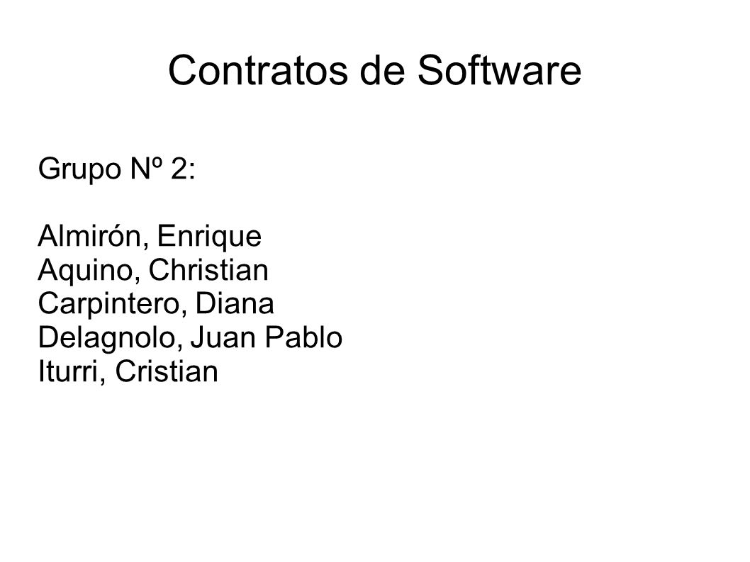 Contratos de Software Grupo Nº 2: Almirón, Enrique Aquino, Christian