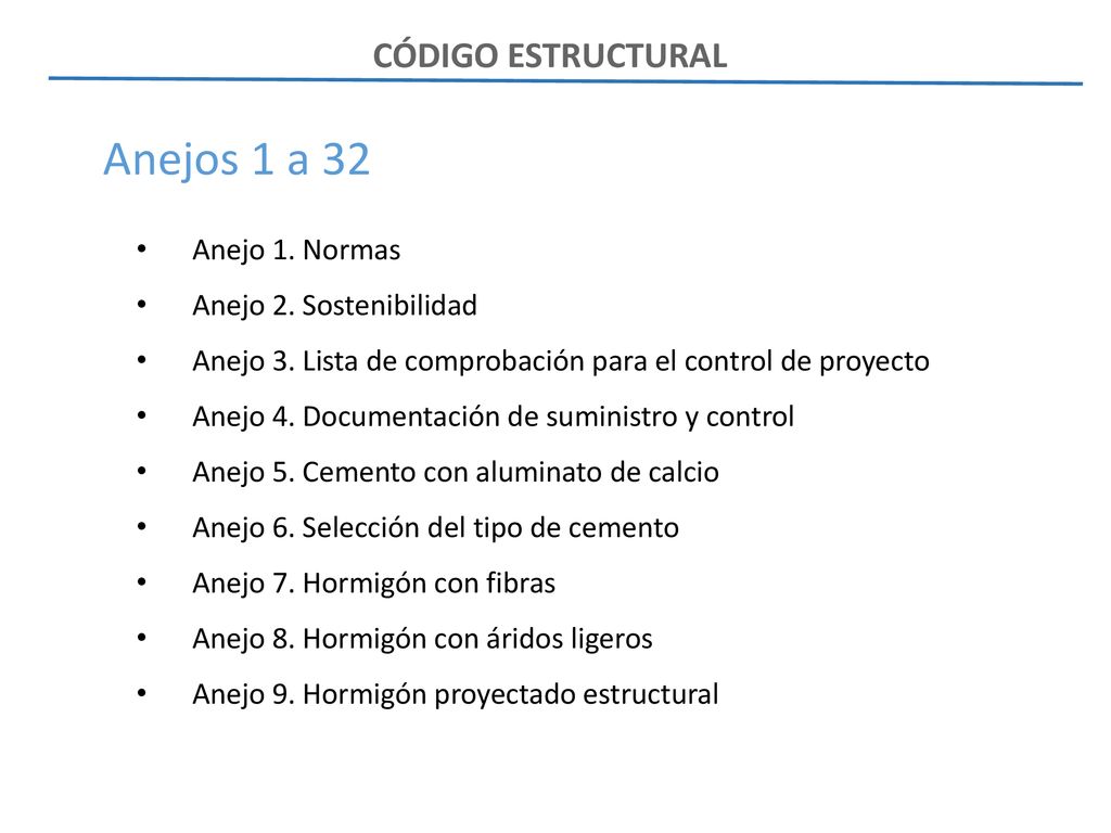 Anejos 1 a 32 CÓDIGO ESTRUCTURAL Anejo 1. Normas