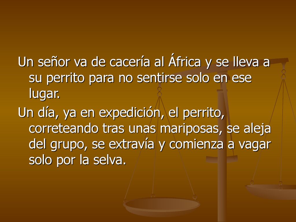 Un señor va de cacería al África y se lleva a su perrito para no sentirse solo en ese lugar.