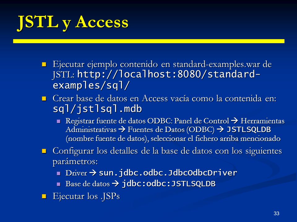 JSTL y Access Ejecutar ejemplo contenido en standard-examples.war de JSTL: