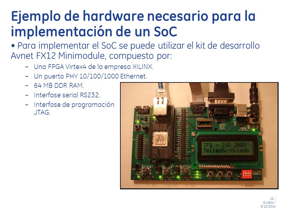 Ejemplo de hardware necesario para la implementación de un SoC