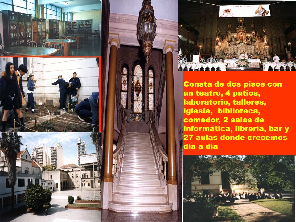 Consta de dos pisos con un teatro, 4 patios, laboratorio, talleres, iglesia, biblioteca, comedor, 2 salas de informática, librería, bar y 27 aulas donde crecemos día a día
