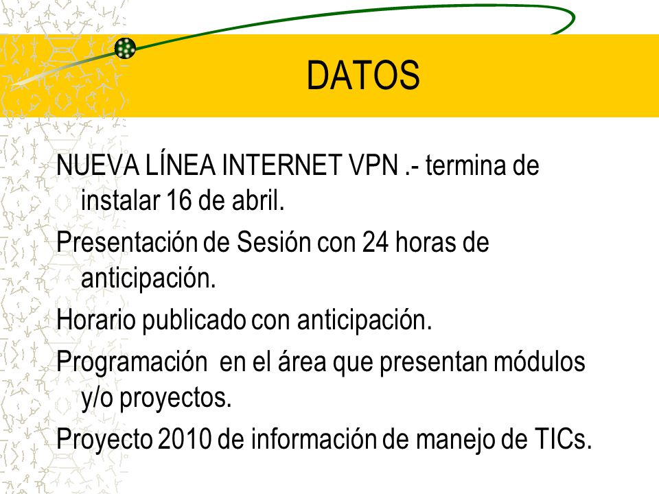 DATOS NUEVA LÍNEA INTERNET VPN .- termina de instalar 16 de abril.