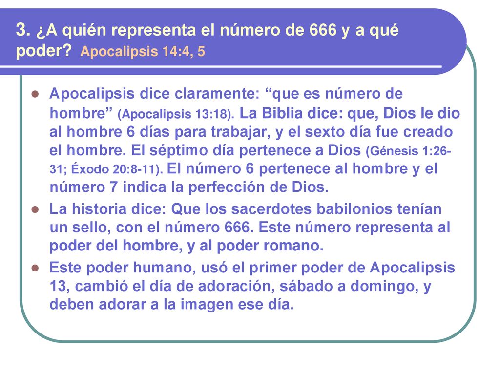 3. ¿A quién representa el número de 666 y a qué poder
