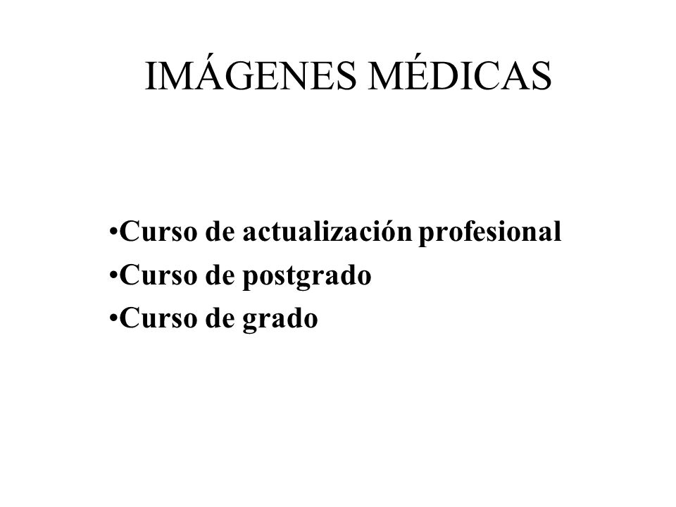 Curso de actualización profesional Curso de postgrado Curso de grado