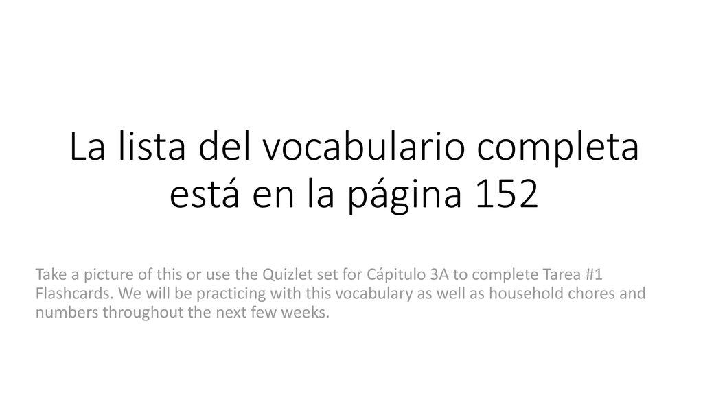 La lista del vocabulario completa está en la página 152