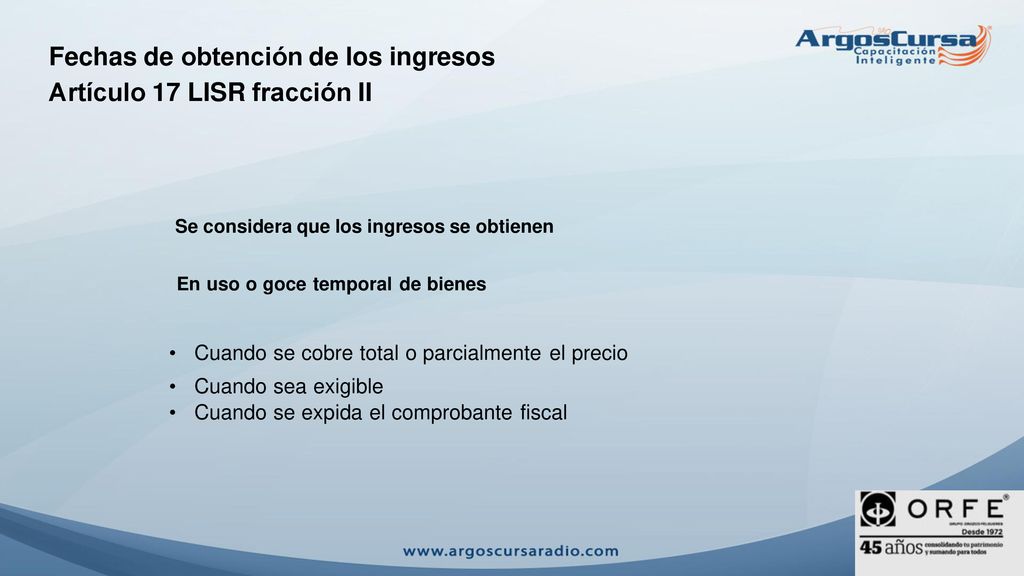 Fechas de obtención de los ingresos Artículo 17 LISR fracción II