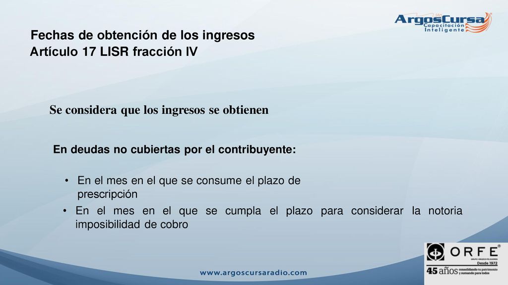 Fechas de obtención de los ingresos Artículo 17 LISR fracción IV