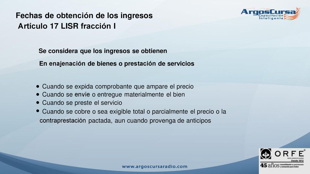 Fechas de obtención de los ingresos Artículo 17 LISR fracción I