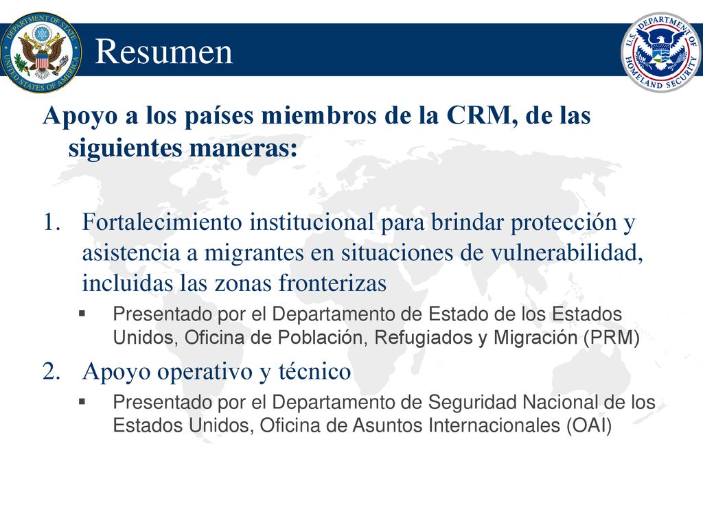 Resumen Apoyo a los países miembros de la CRM, de las siguientes maneras: