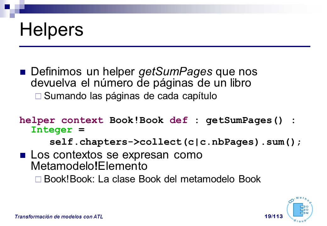 Helpers Definimos un helper getSumPages que nos devuelva el número de páginas de un libro. Sumando las páginas de cada capítulo.