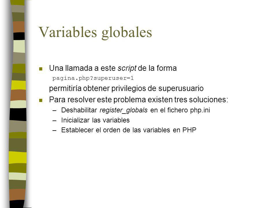 Variables globales Una llamada a este script de la forma