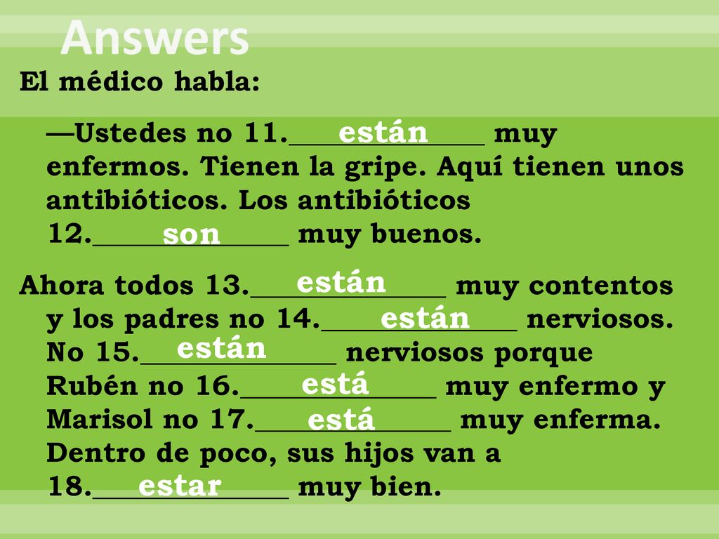 Answers están son están están están está está estar El médico habla: