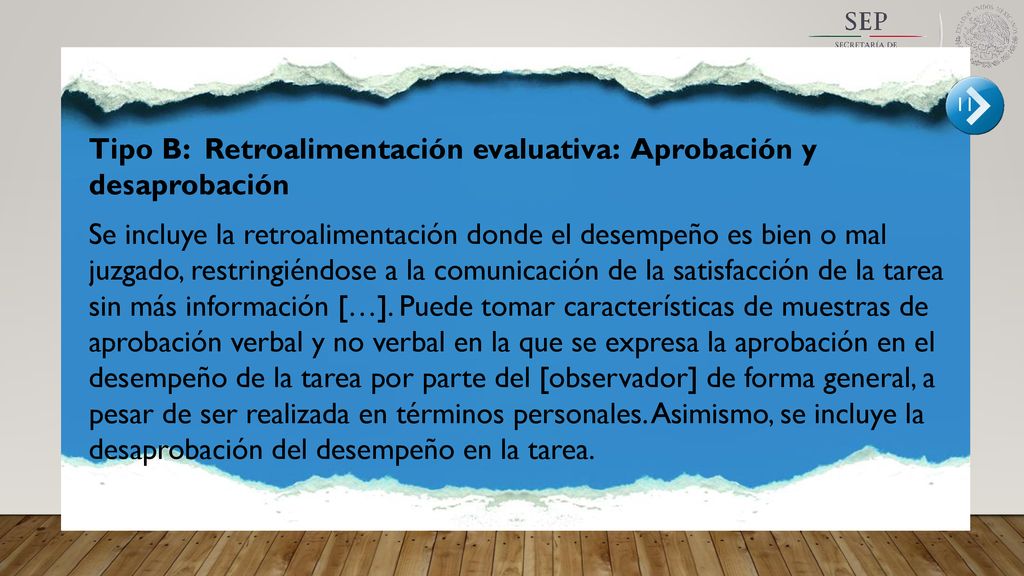 Tipo B: Retroalimentación evaluativa: Aprobación y desaprobación