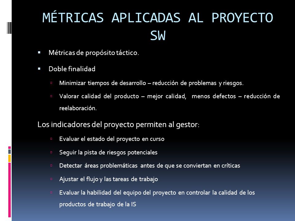 MÉTRICAS APLICADAS AL PROYECTO SW