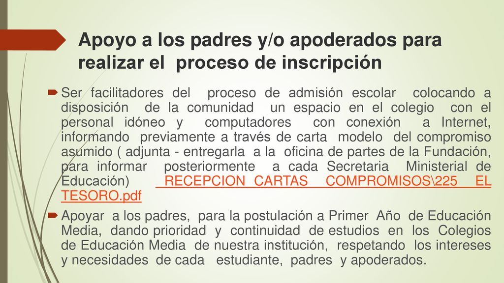 Apoyo a los padres y/o apoderados para realizar el proceso de inscripción