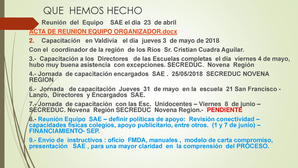 QUE HEMOS HECHO Reunión del Equipo SAE el dia 23 de abril