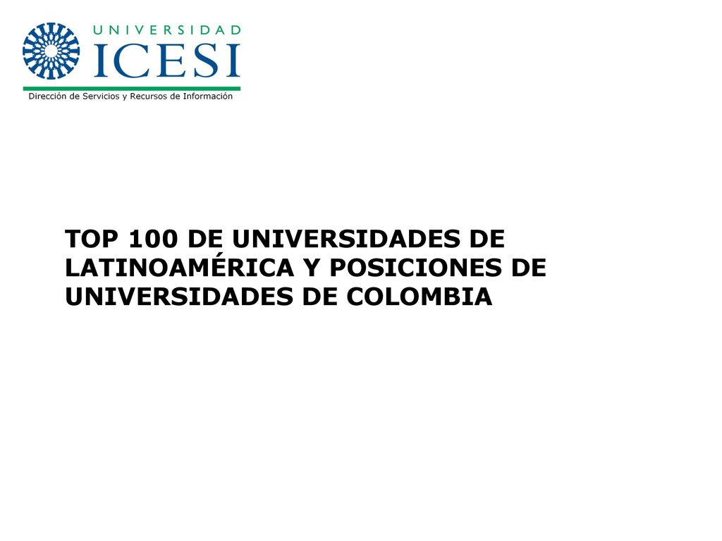 Top 100 de universidades de Latinoamérica y posiciones de universidades de Colombia