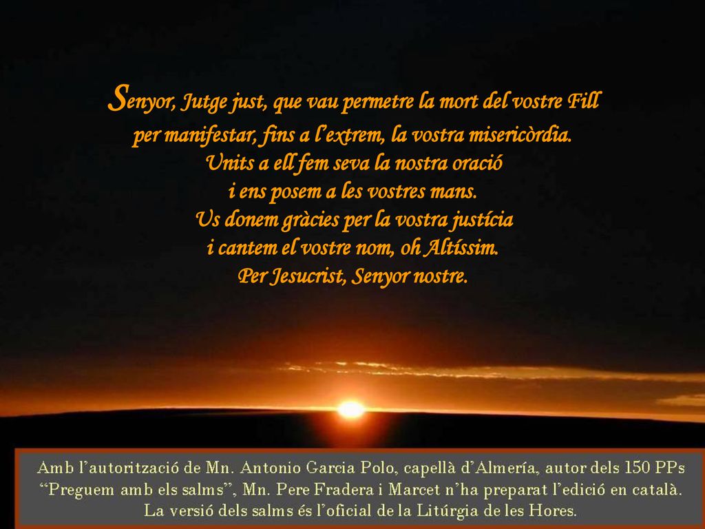 Senyor, Jutge just, que vau permetre la mort del vostre Fill
