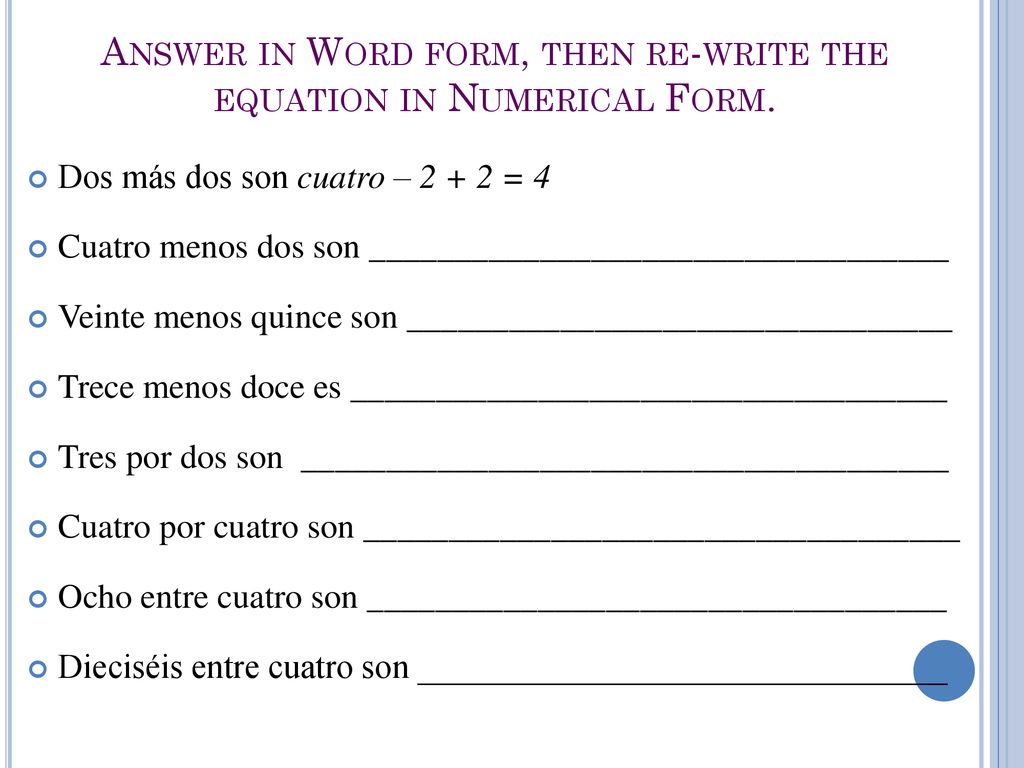 Answer in Word form, then re-write the equation in Numerical Form.