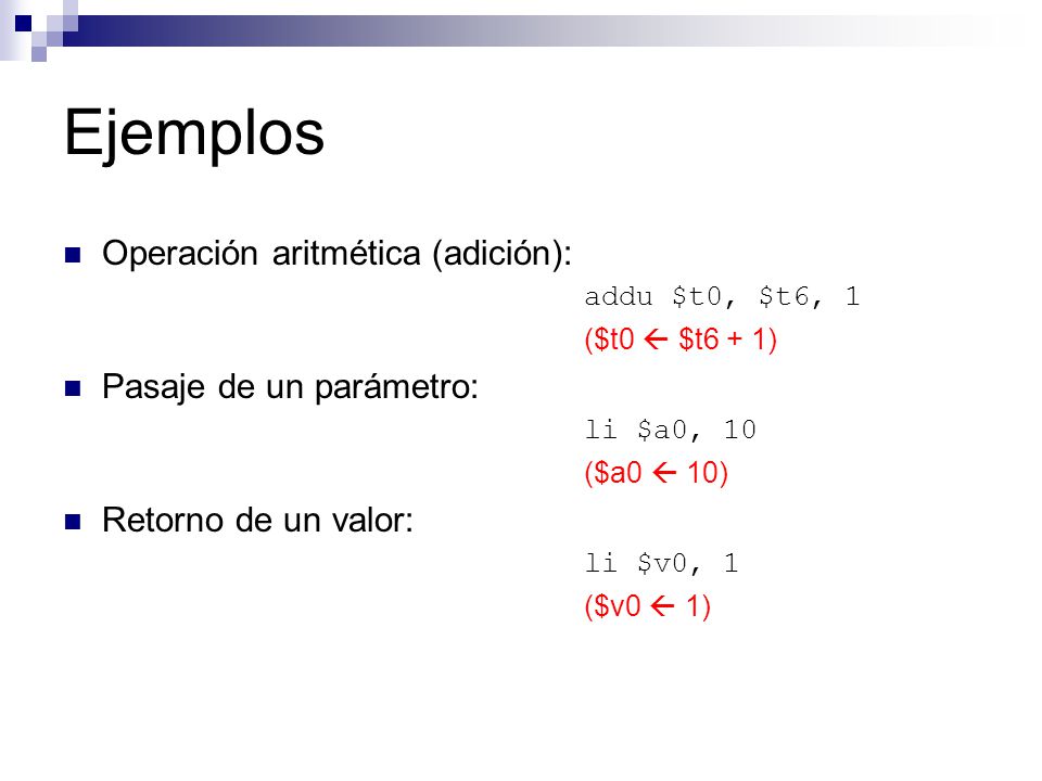 Ejemplos Operación aritmética (adición): Pasaje de un parámetro: