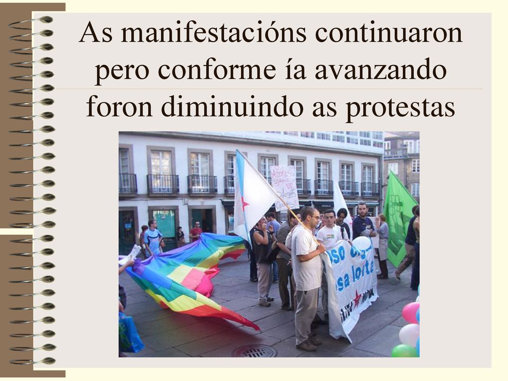 As manifestacións continuaron pero conforme ía avanzando foron diminuindo as protestas