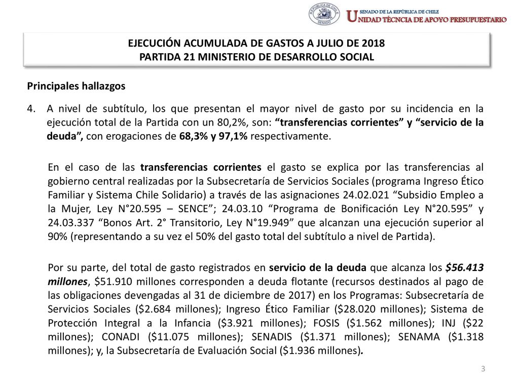 EJECUCIÓN ACUMULADA DE GASTOS A JULIO DE 2018 PARTIDA 21 MINISTERIO DE DESARROLLO SOCIAL