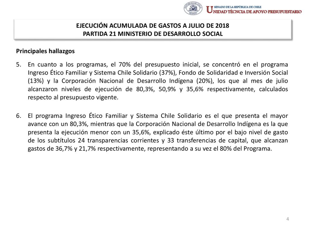 EJECUCIÓN ACUMULADA DE GASTOS A JULIO DE 2018 PARTIDA 21 MINISTERIO DE DESARROLLO SOCIAL