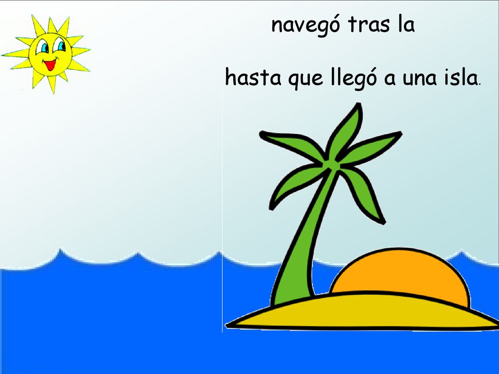 Manuel navegó tras la hasta que llegó a una isla. Mariposa