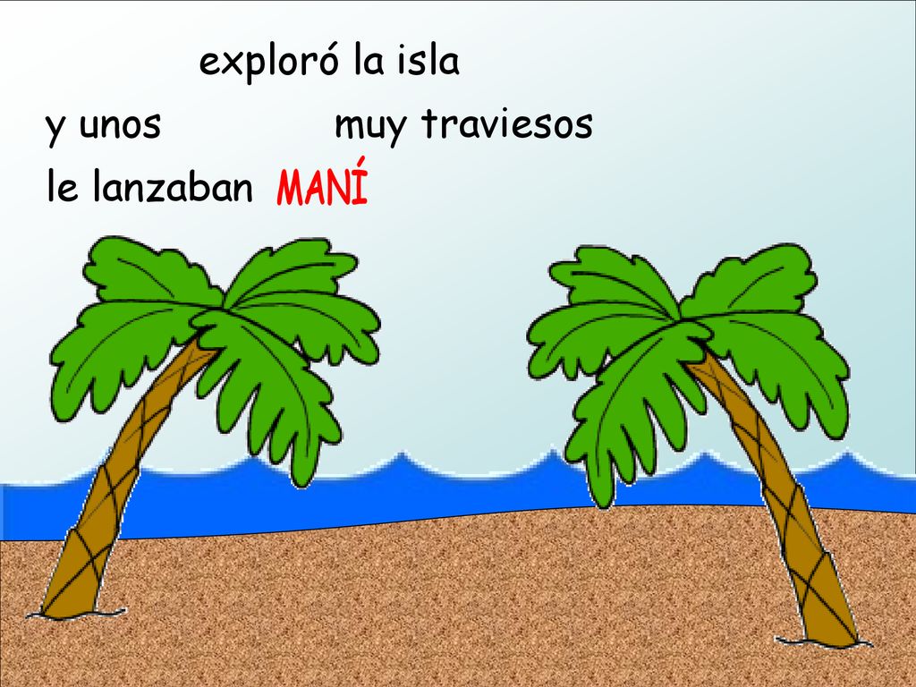 MONOS exploró la isla y unos muy traviesos le lanzaban MANUEL MANÍ