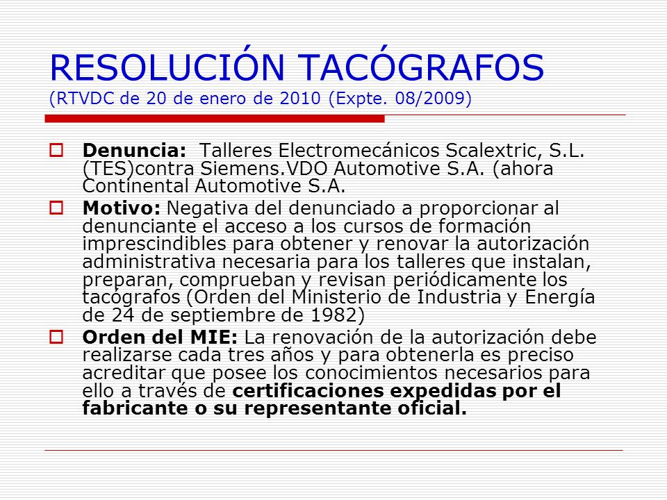 RESOLUCIÓN TACÓGRAFOS (RTVDC de 20 de enero de 2010 (Expte. 08/2009)