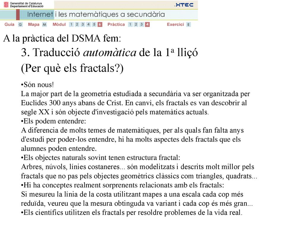 3. Traducció automàtica de la 1a lliçó (Per què els fractals )