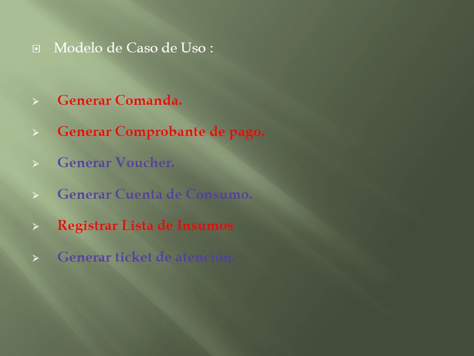 Modelo de Caso de Uso : Generar Comanda. Generar Comprobante de pago. Generar Voucher. Generar Cuenta de Consumo.