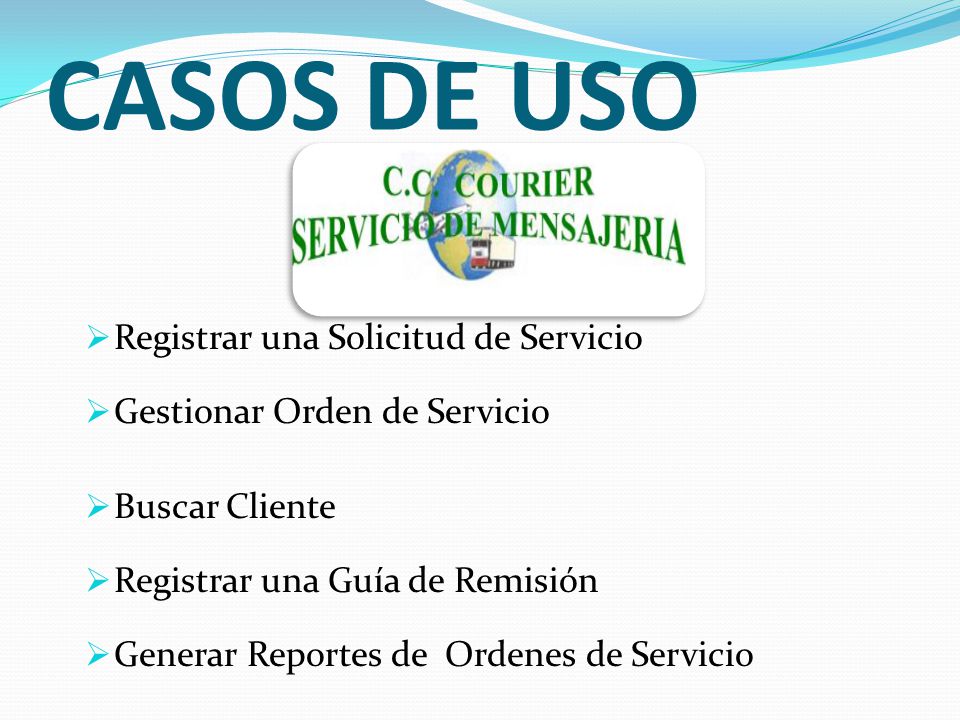 CASOS DE USO Registrar una Solicitud de Servicio