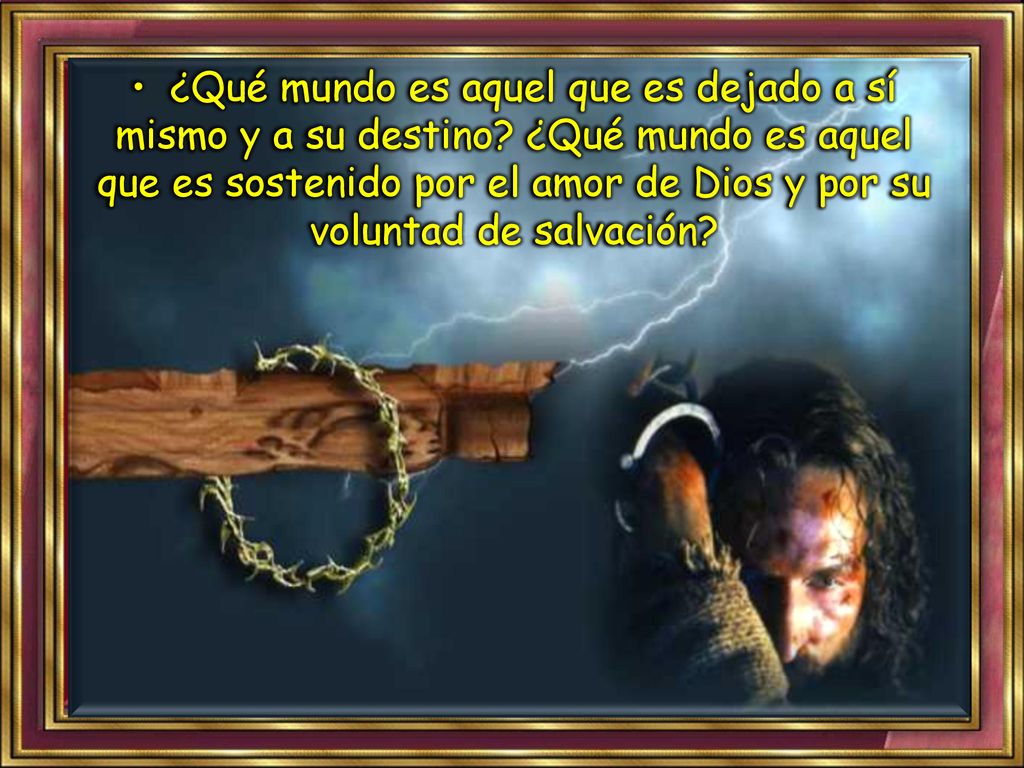 • ¿Qué mundo es aquel que es dejado a sí mismo y a su destino