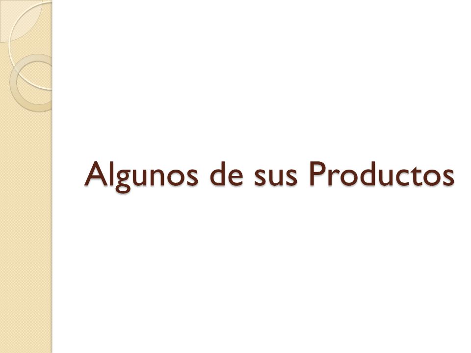 Algunos de sus Productos
