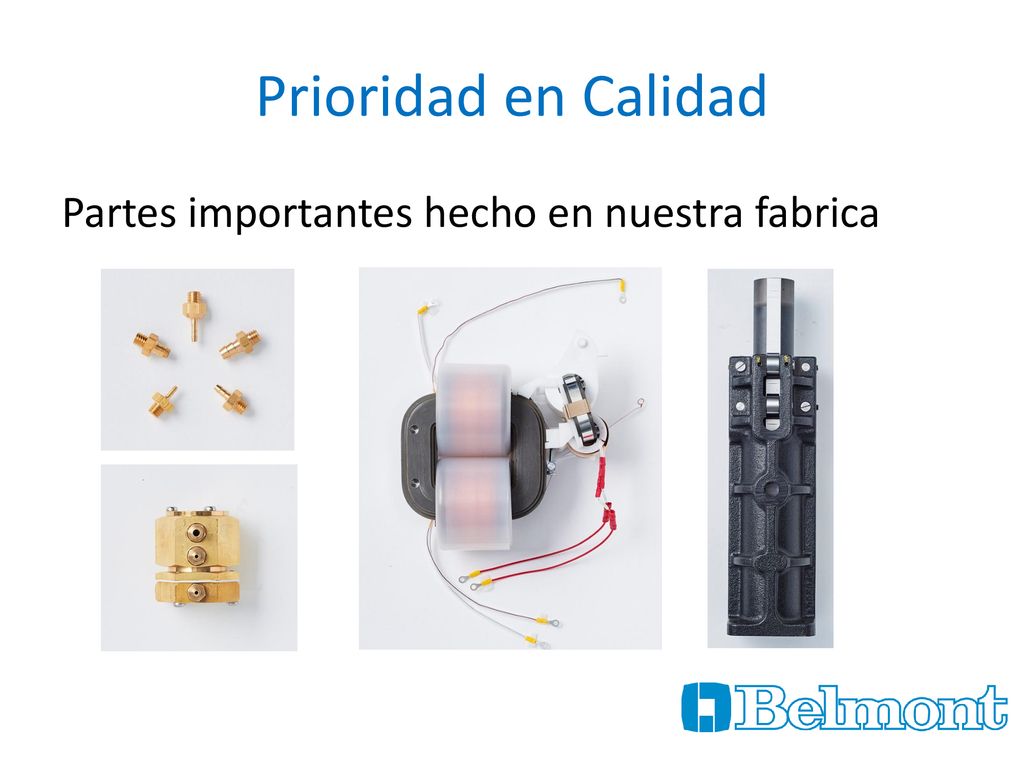 Prioridad en Calidad Partes importantes hecho en nuestra fabrica