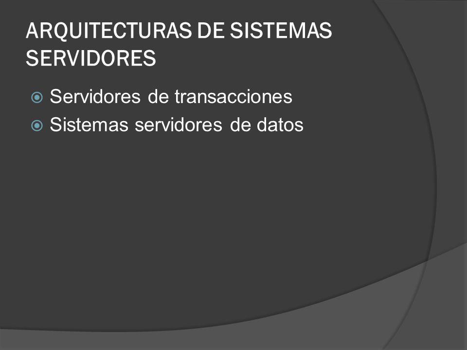 ARQUITECTURAS DE SISTEMAS SERVIDORES