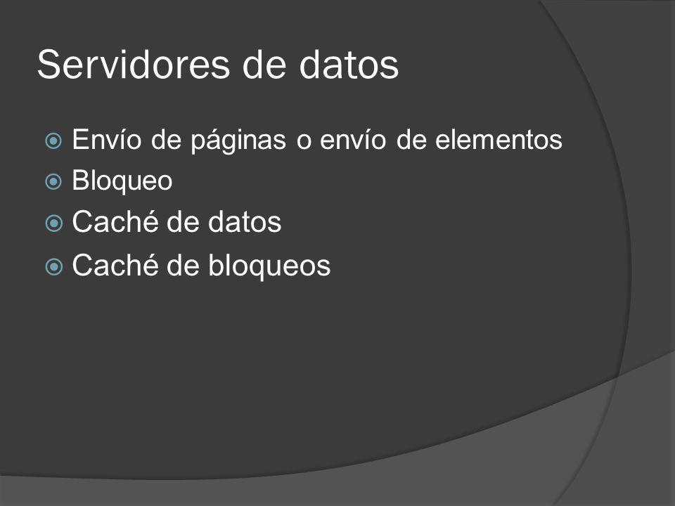 Servidores de datos Caché de datos Caché de bloqueos