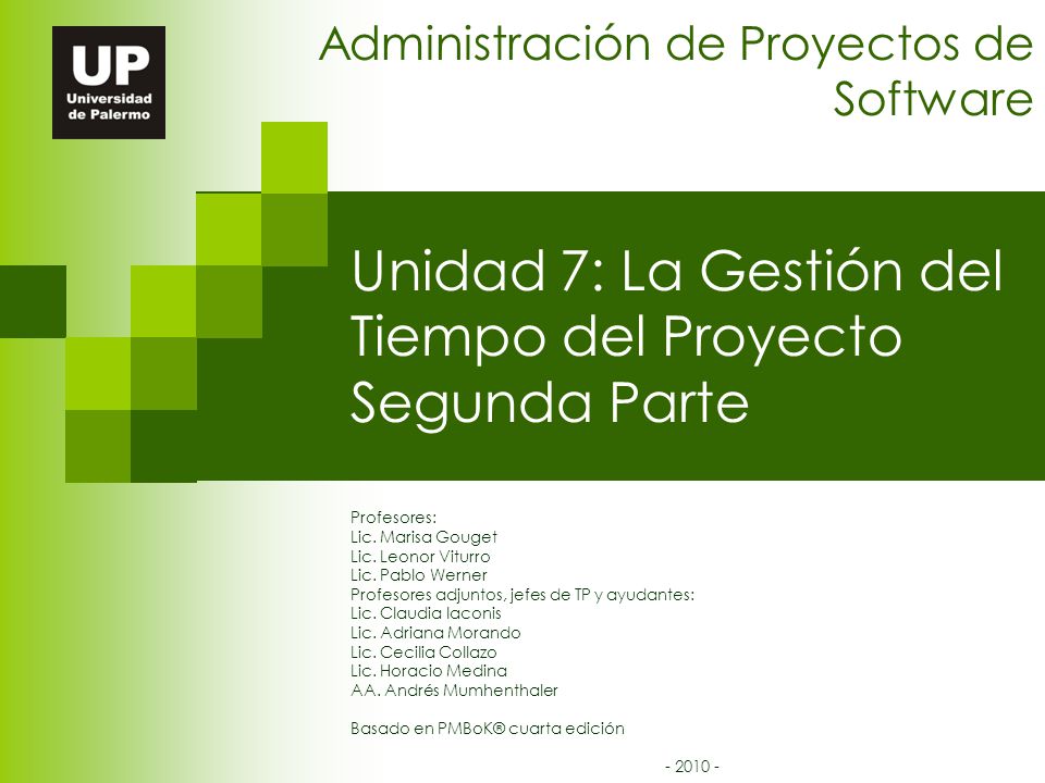 Unidad 7: La Gestión del Tiempo del Proyecto Segunda Parte