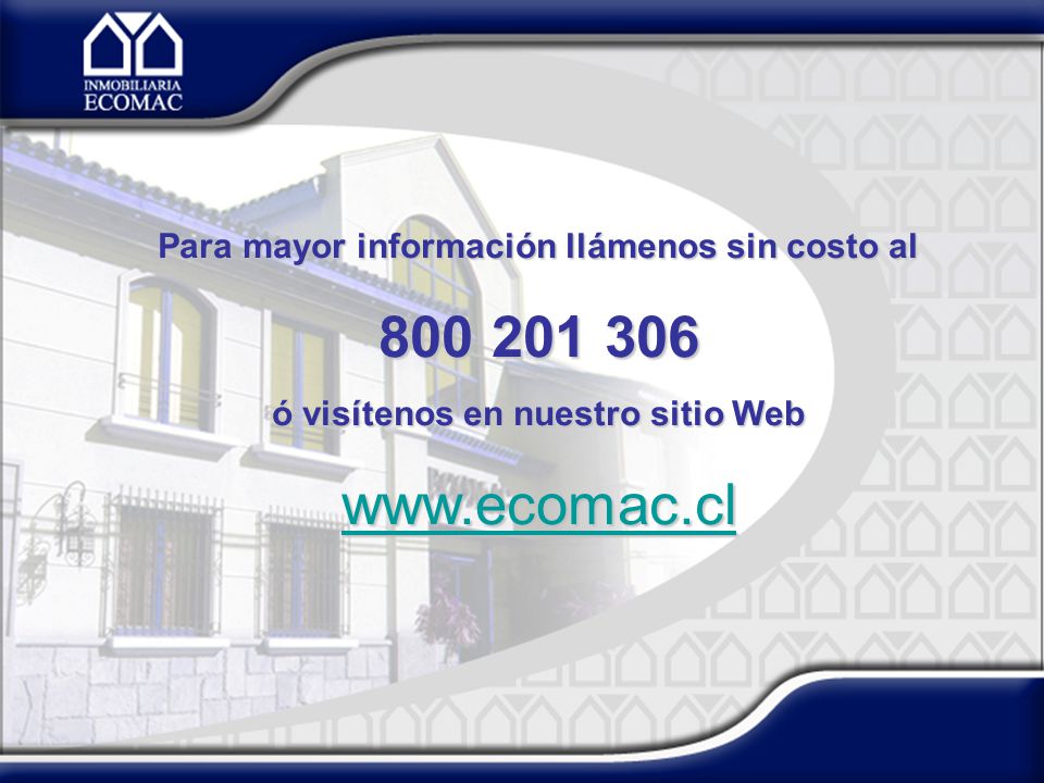 Para mayor información llámenos sin costo al