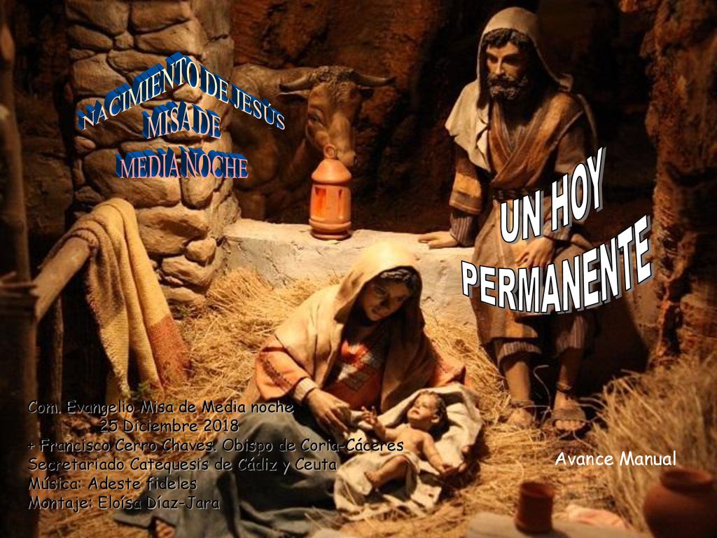 NACIMIENTO DE JESÚS MISA DE MEDIA NOCHE UN HOY PERMANENTE