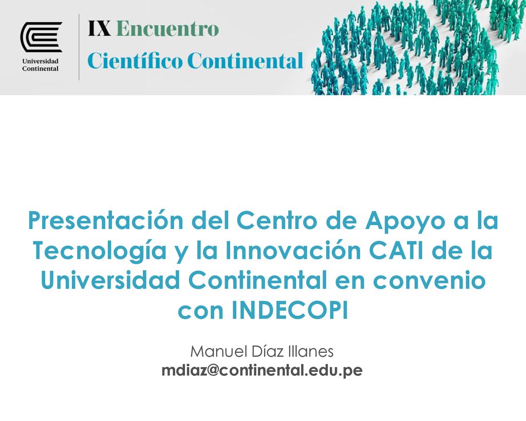 Presentación del Centro de Apoyo a la Tecnología y la Innovación CATI de la Universidad Continental en convenio con INDECOPI