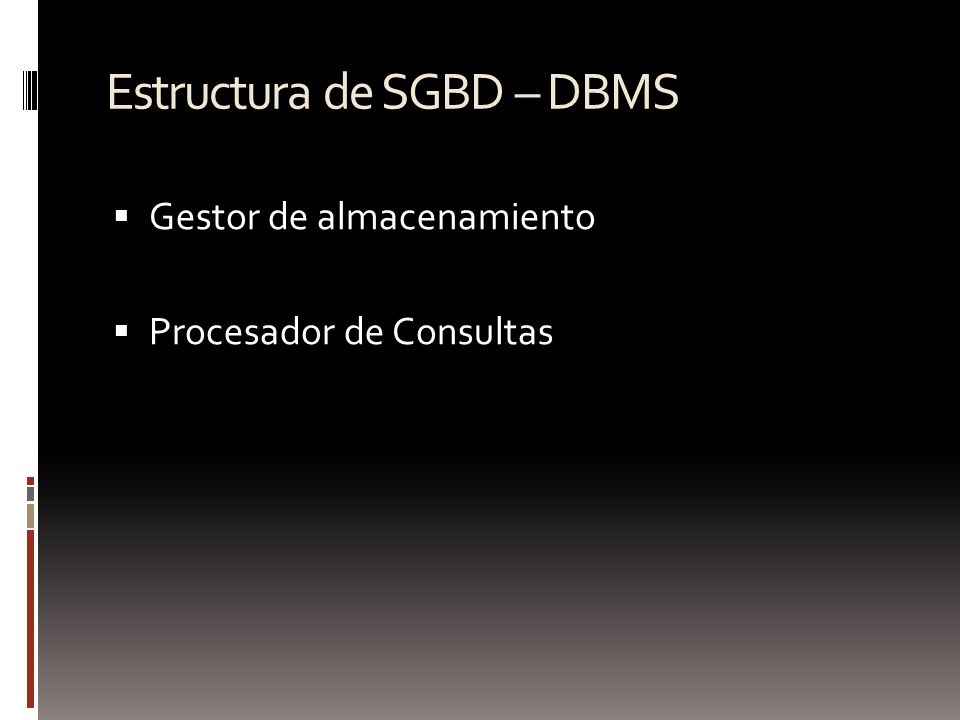 Estructura de SGBD – DBMS