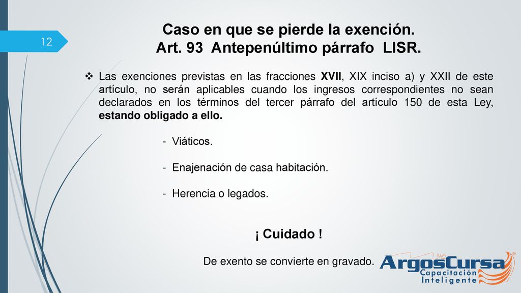 Caso en que se pierde la exención. Art. 93 Antepenúltimo párrafo LISR.