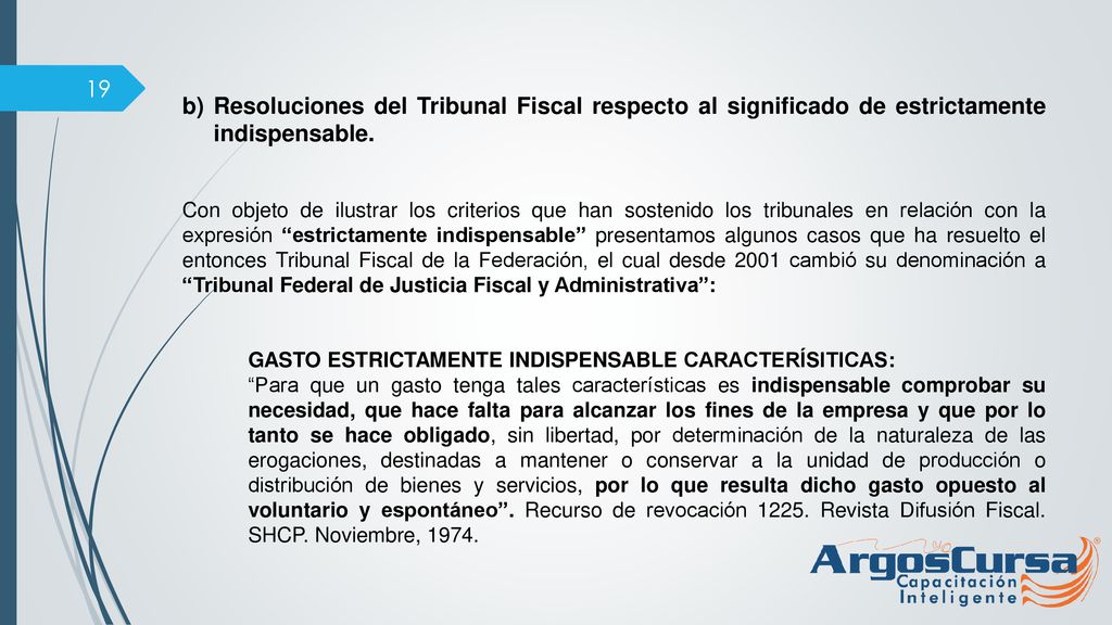 Resoluciones del Tribunal Fiscal respecto al significado de estrictamente indispensable.
